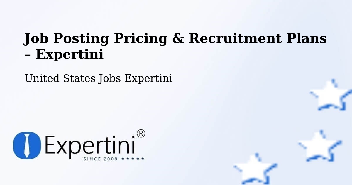Job Posting Pricing & Recruitment Plans – Vallejo - Vallejo, United States Jobs Expertini